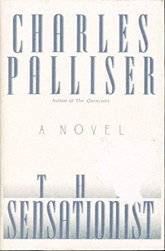 The Sensationist : A Novel