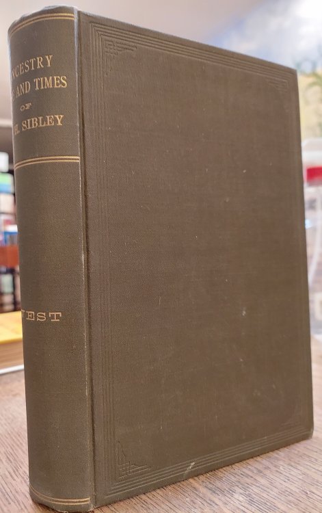 The Ancestry, Life, and Times of Hon. Henry Hastings Sibley, LL.D.