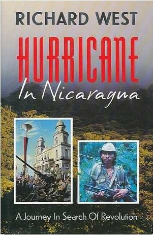 Hurricane in Nicaragua: A Journey in Search of Revolution