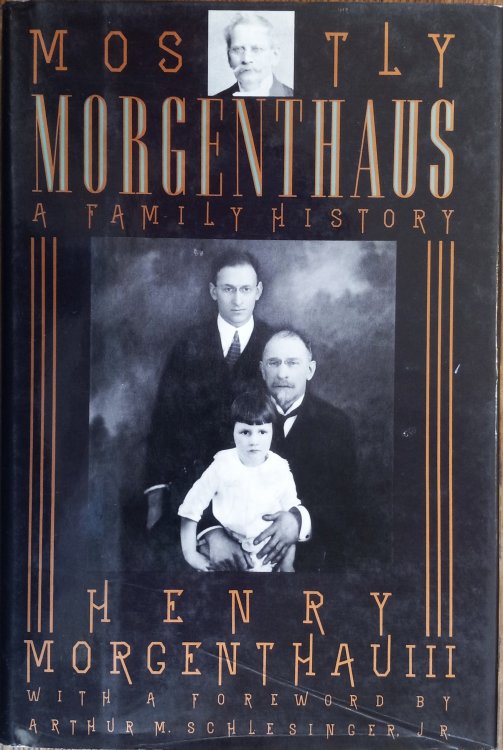 Mostly Morgenthaus: A Family History
