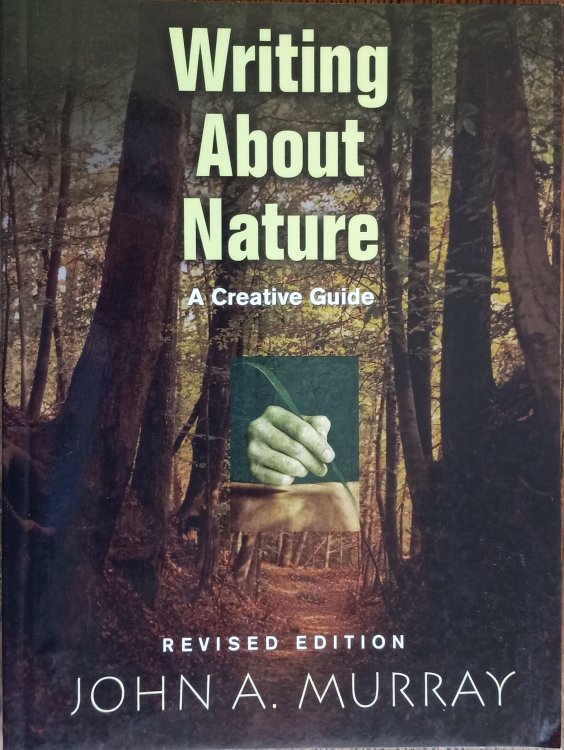 Writing About Nature: A Creative Guide (Revised Edition)
