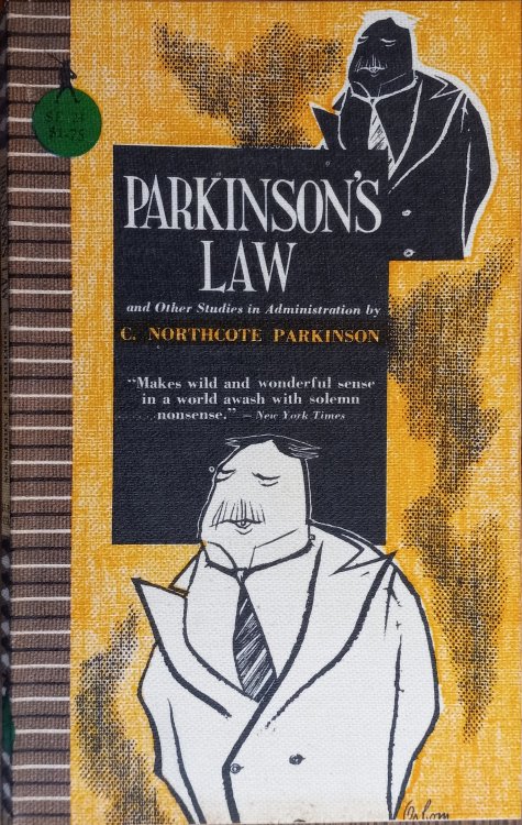 Parkinson's Law and Other Studies in Administration (Sentry Editions #24)