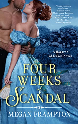 Four Weeks of Scandal: A Hazards of Dukes Novel.