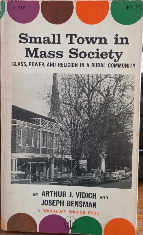 Small Town in Mass Society: Class, Power and Religion in a Rural Community