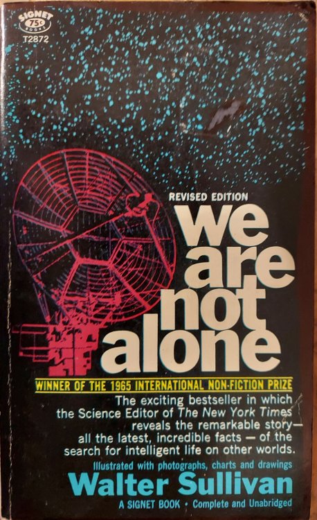 We Are Not Alone : The Search for Intelligent Life on Other Worlds