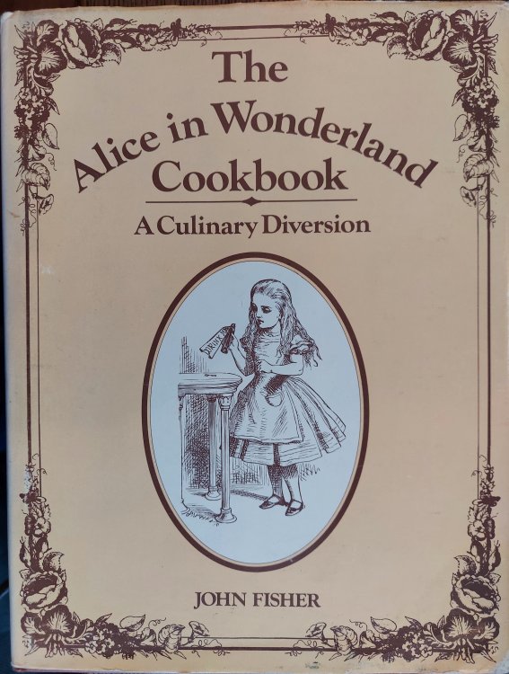 The Alice in Wonderland Cookbook: A Culinary Diversion
