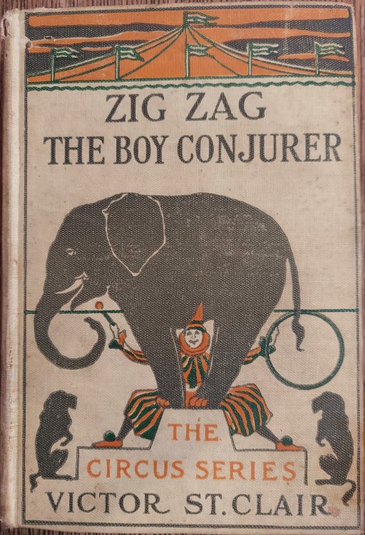 Zig Zag The Boy Conjurer or Life On and Off the Stage