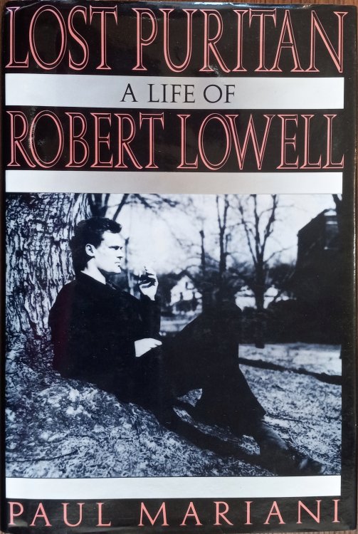 Lost Puritan: A Life of Robert Lowell