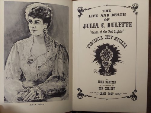 The Life and Death of Julia C. Bulette 