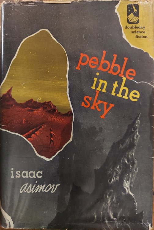 Pebble in the Sky - First Edition