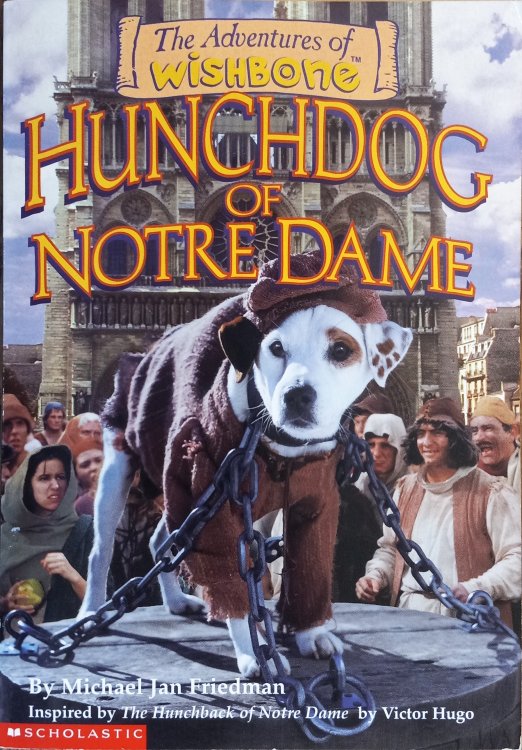 Hunchdog of Notre Dame (The Adventures of Wishbone)