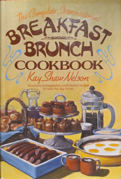 The Complete International Breakfast Brunch Cookbook