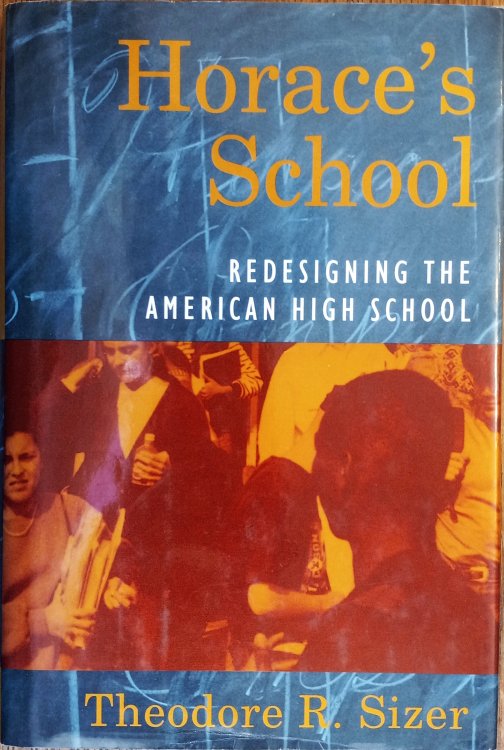 Horace's School: Redesigning the American High School