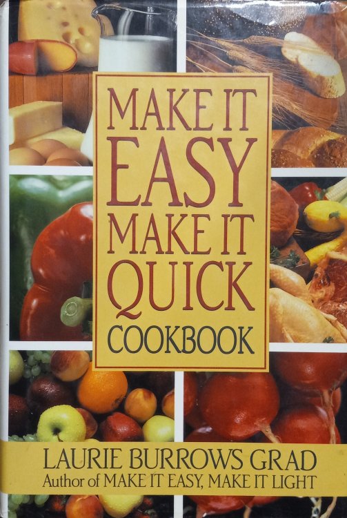 Make It Easy, Make It Quick Cookbook