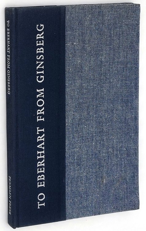 To Eberhart from Ginsberg : A Letter About HOWL 1956: an explanation by Allen Ginsberg of his publication HOWL and Richard Eberhart's New York Times article ''West Coast Rhythms''