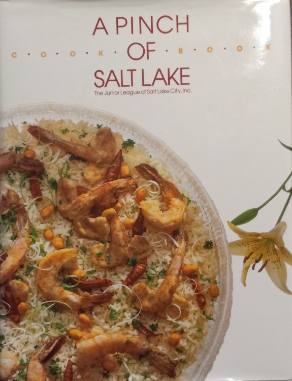 A Pinch of Salt Lake Cookbook