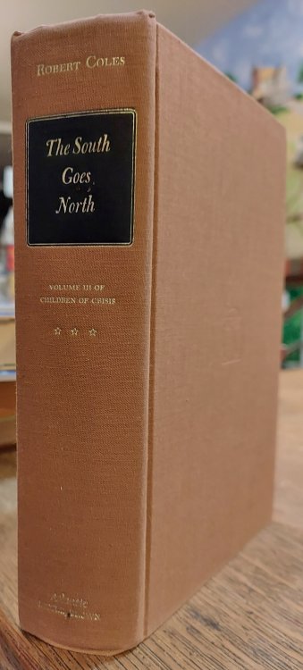 The South Goes North (Volume III of Children of Crisis )