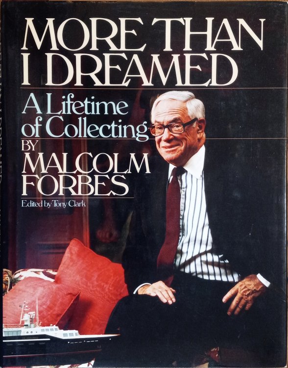 More Than I Dreamed: A Lifetime of Collecting