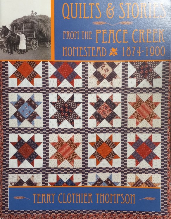Quilts & Stories from the Peace Creek Homestead, 1874-1900