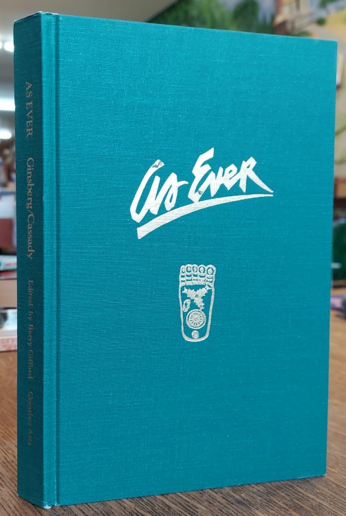 As Ever: The Collected Correspondence of Allen Ginsberg and Neal Cassady