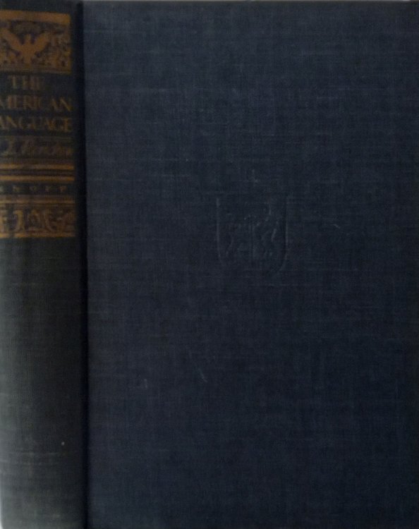 The American Language; An Inquiry Into the Development of English in the United States