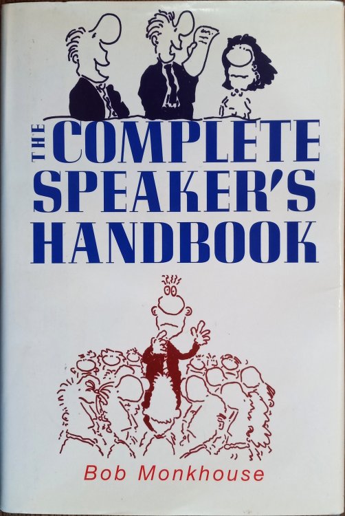 The Complete Speaker's Handbook [Just Say a Few Words]
