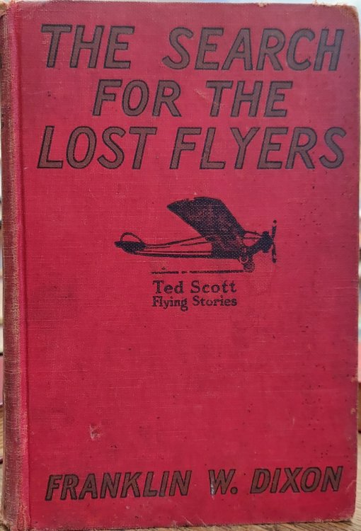 The Search for the Lost Flyers (Ted Scott Flying Stories)