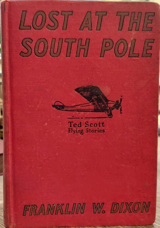 Lost at the South Pole (Ted Scott Flying Stories)
