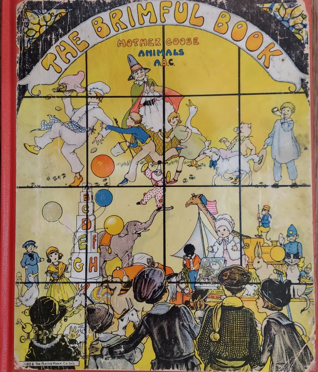 The Brimful Book A Collection of Mother Goose Rhymes Animal Stories A B C