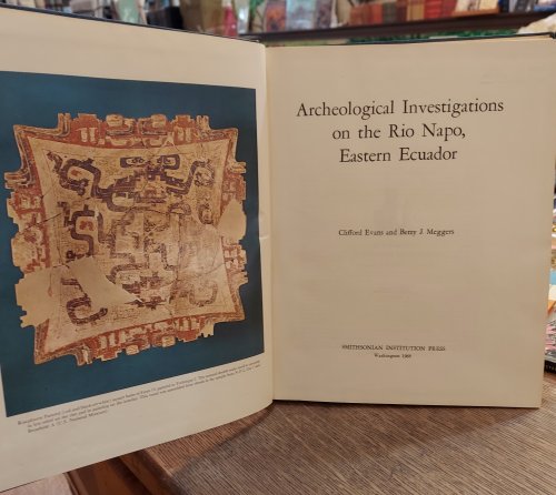 Image for Archeological Investigations on the Rio Napo, Eastern Ecuador Archeological Investigations on the Rio Napo, Eastern Ecuador