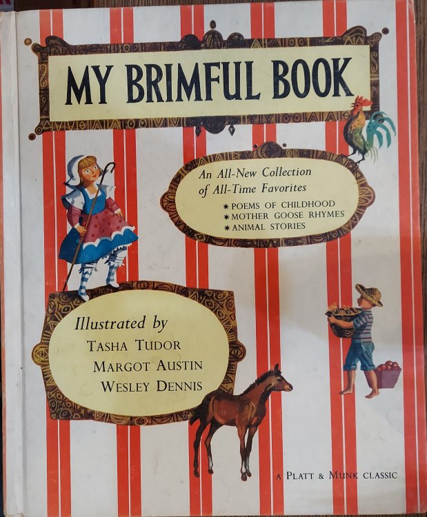 Image for My Brimful Book: Favorite Poems of Childhood, Mother Goose Rhymes, Animal Stories My Brimful Book: Favorite Poems of Childhood, Mother Goose Rhymes, Animal Stories