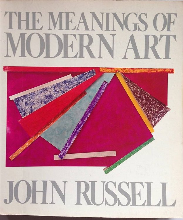 The Meaning Of Modern Art