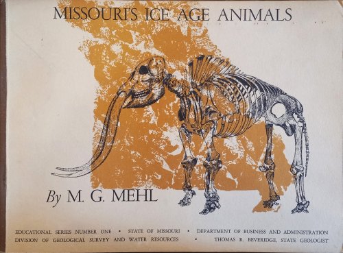 Image for Missouri's Ice Age Animals Missouri's Ice Age Animals