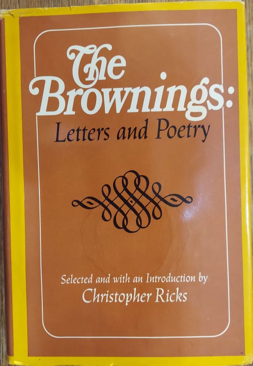 The Brownings : Letters and Poetry