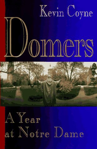 Domers: A Year at Notre Dame