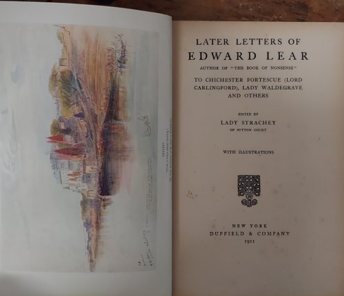 Later Letters of Edward Lear: To Chichester, Ortescue (Lord Carlingford), Lady Waldegrave and Others
