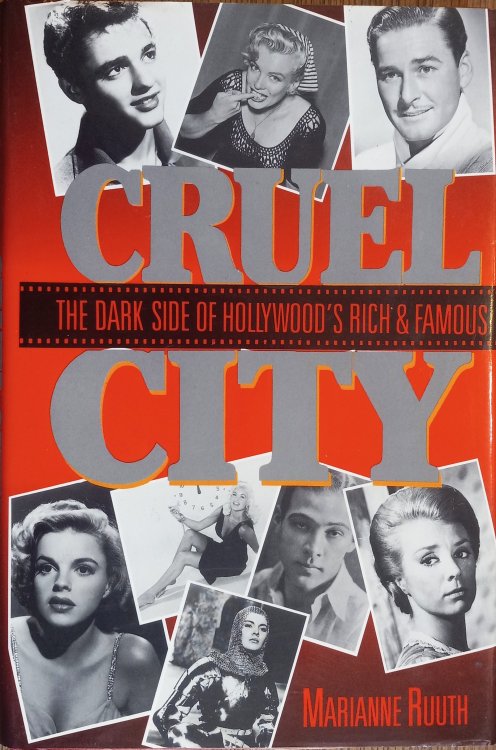 Cruel City: The Dark Side of Hollywood's Rich and Famous