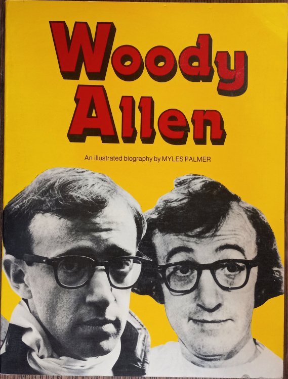 Woody Allen : An Illustrated Biography