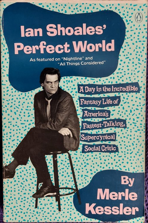 Ian Shoales' Perfect World