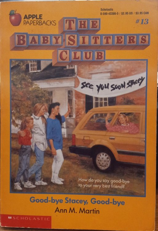 Good-bye Stacey, Good-Bye (Baby Sitters Club #13)