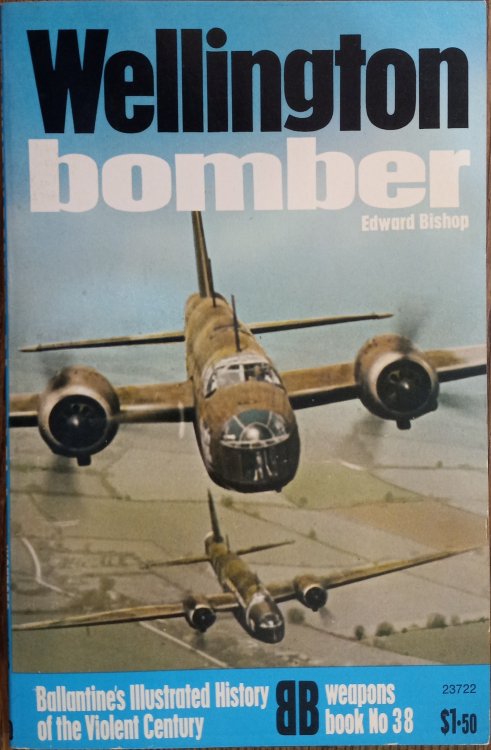 Wellington Bomber (Ballantine's Illustrated History of the Violent Century: Weapons Book, No. 38)
