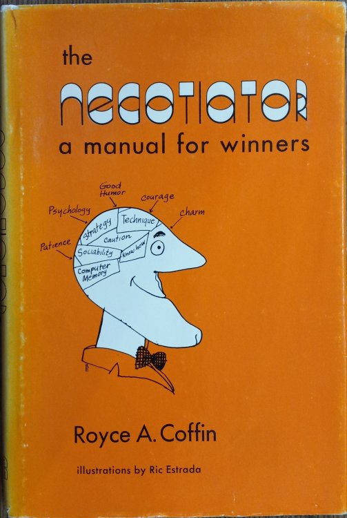 The Negotiator: A Manual for Winners