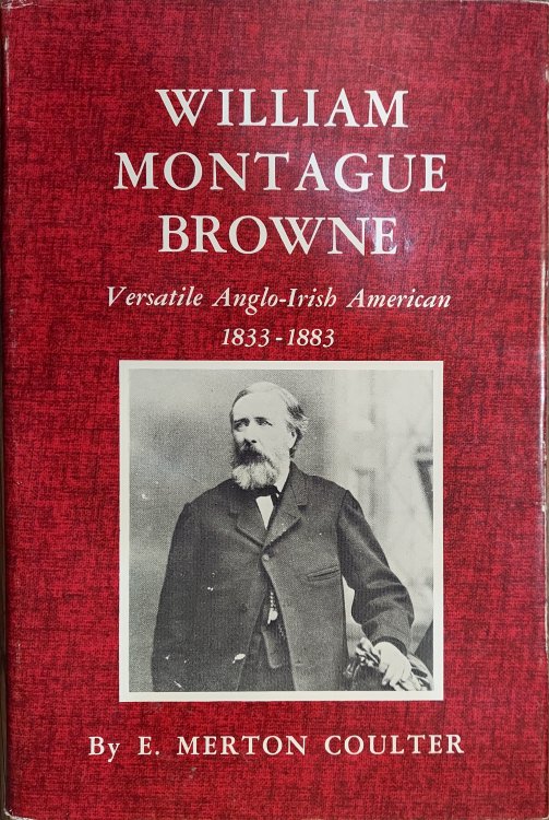 William Montague Browne: Versatile Anglo-Irish American 1833-1883