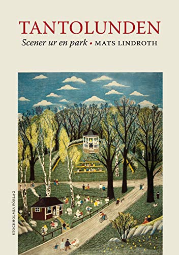 Tantolunden - scener ur en Park