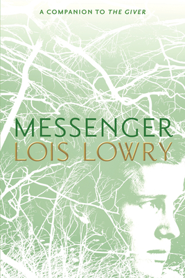 Messenger: A Companion to The Giver