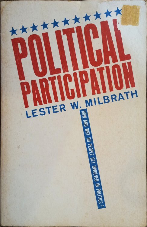 Political Participation: How and Why Do People Get Involved in Politics