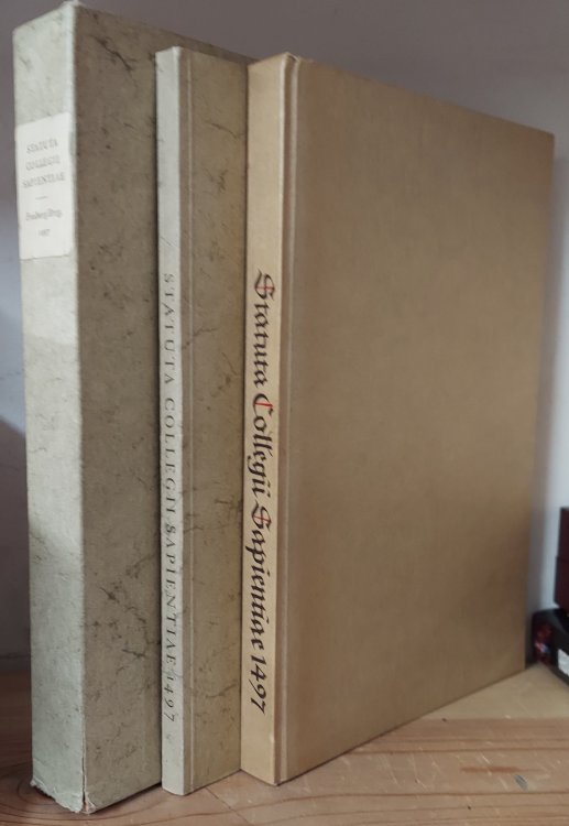 Statuta Collegii Sapientiae: Satzungen des Collegium Sapientiae zu Freiburg im Breisgau 1497 (Faksimile-Ausgabe - Mit einer Einfuhrung herausgegeben von Josef Hermann Beckmann, Lateinischer Text besorgt und ins Deutsche ubersetzt von Robert Feger)