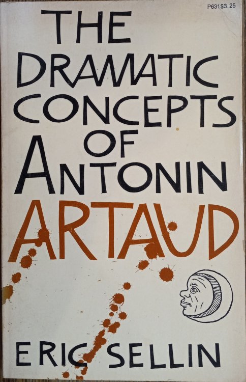 The Dramatic Concepts of Antonin Artaud