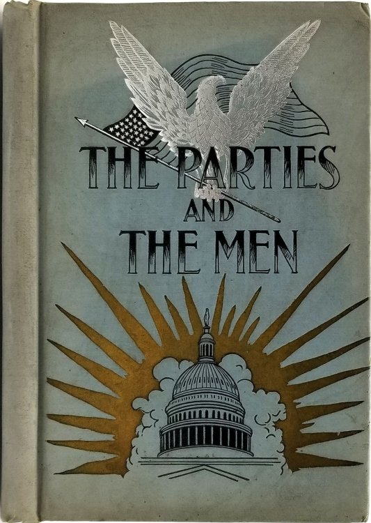 The Parties and the Men or Political Issues of 1896