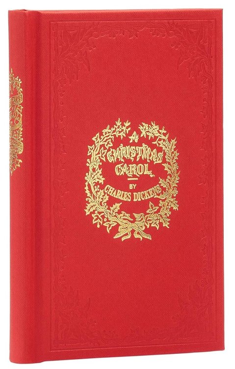 A Christmas Carol in Prose: Being a Ghost Story of Christmas [A Christmas Carol: Facsimile of the Original Edition]